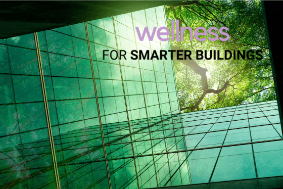Green Building Tech Wellness - Green Building Technology - A Focus on Wellbeing